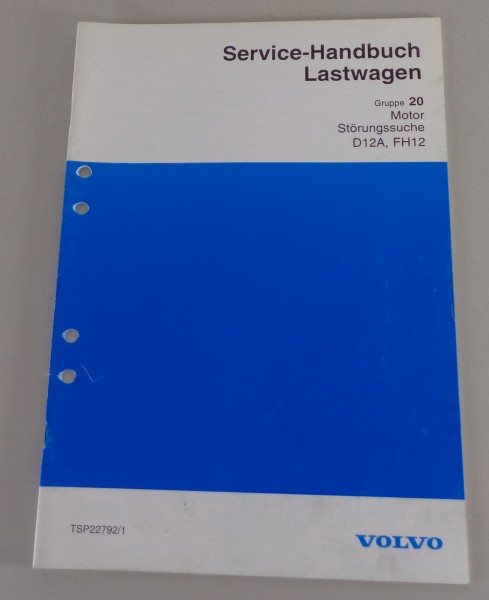 Werkstatthandbuch Volvo LKW FH12 Motor D12A Störungssuche von 1994