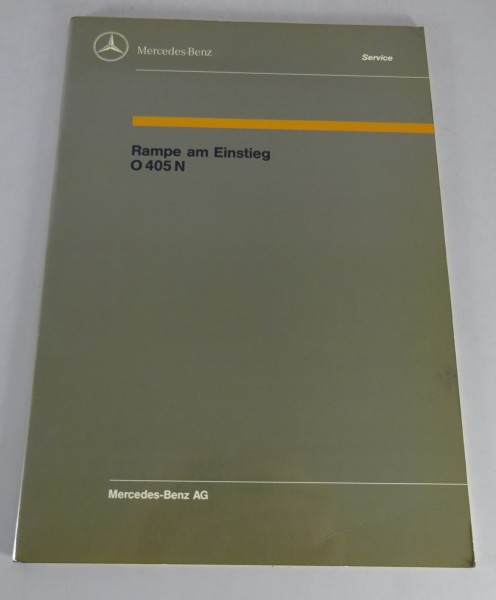 Werkstatthandbuch Einführung Mercedes Benz Bus Omnibus Rampe am Einstieg O405N