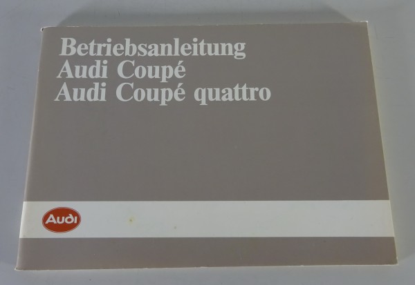 Betriebsanleitung / Handbuch Audi Coupé Typ 81 / Coupé quattro Typ 85 von 7/1985