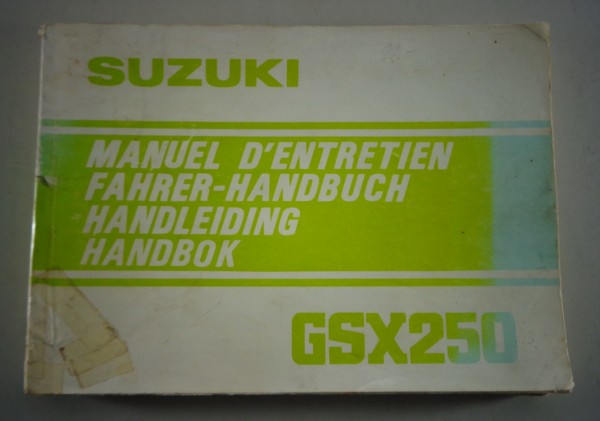 Betriebsanleitung / Manuel du Proprietaire Suzuki GSX 250 von 01/1982