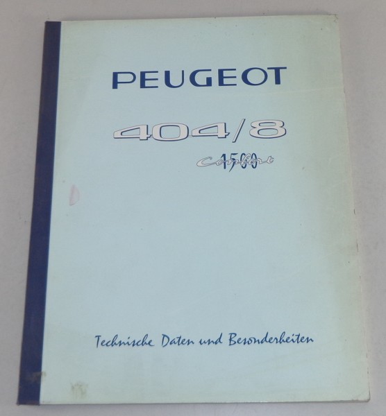 Technische Beschreibung + Daten Peugeot 404 Comfort 1500 Stand 12/1967