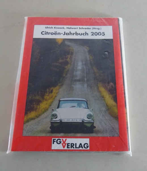 Citroen Jahrbuch 2005 mit 2CV-Ente / 15CV / C6 / C5 / DS etc. von 2005