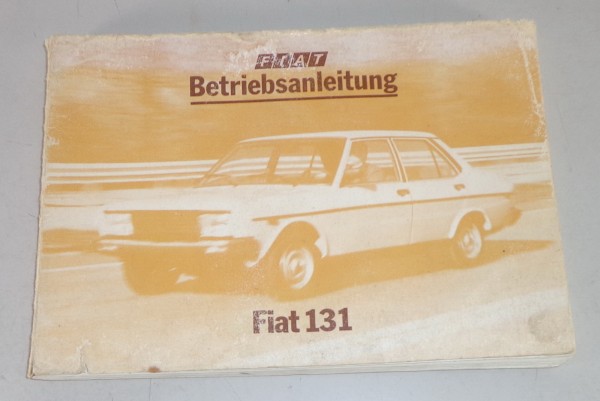 Betriebsanleitung / Handbuch Fiat 131 Miafiori Stand 1978