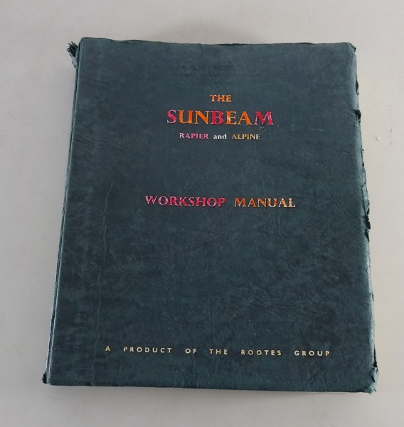 Workshop Manual / Werkstatthandbuch Sunbeam Rapier Alpine Stand 1966