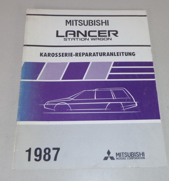 Werkstatthandbuch Mitsubishi Lancer Station Wagon C 37 V Karosserie Mj. 1987