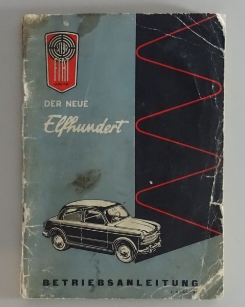 Betriebsanleitung / Handbuch Steyr Fiat 1100 / Elfhundert Typ 103 Stand 12/1954