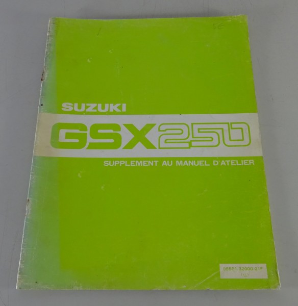 Supplement au Manuel D´atelier / Suzuki GSX 250 X Stand 08/1981