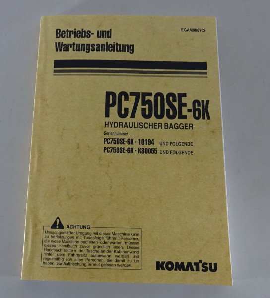 Betriebsanleitung / Handbuch Komatsu Hydraulikbagger PC750SE-6K Stand 02/1999