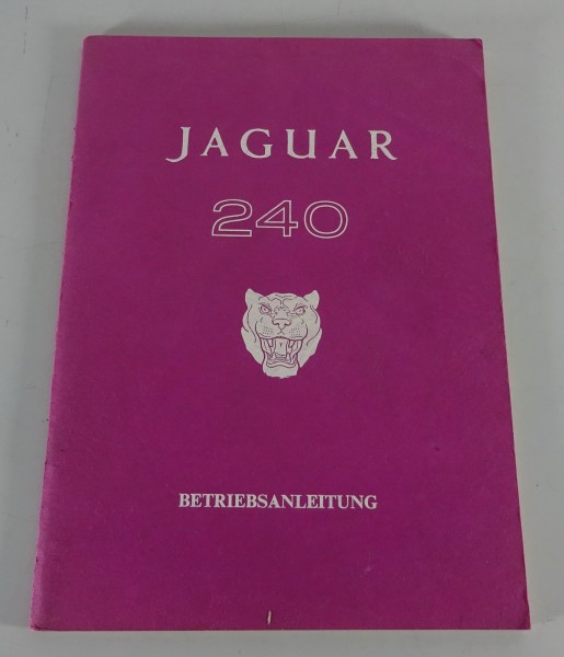 Betriebsanleitung Jaguar Mark 2 / Mk. II 240 Baujahr 1967 - 1969 Deutsch