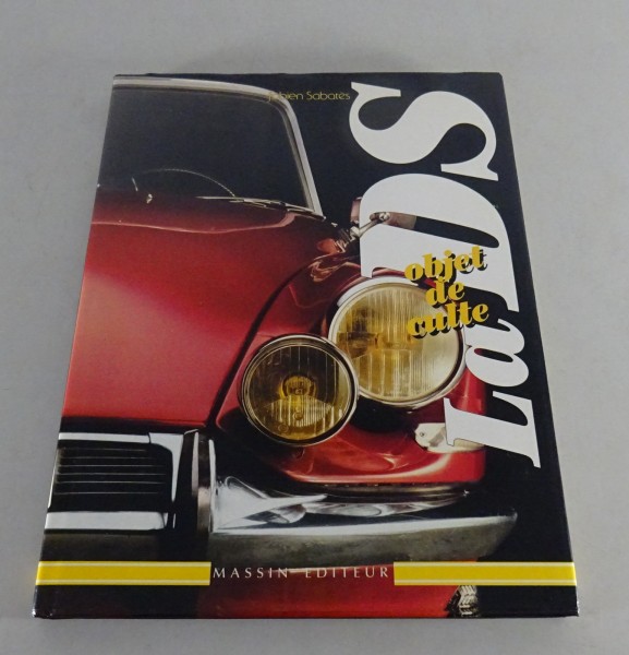 Bildband / Livre illustré: Citroen DS 19 20 21 23 von 1937 - 1975