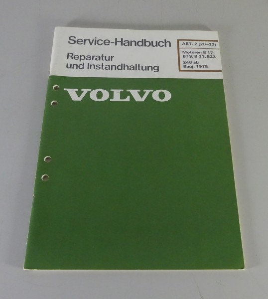 Werkstatthandbuch Volvo 240 Motor B17 / B19 / B21 / B23 von 1975-1985