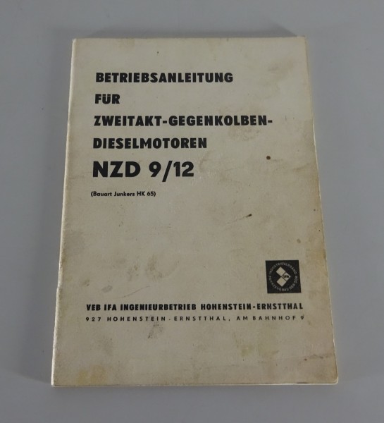 Betriebsanleitung / Handbuch 2-Takt Gegenkolben-Dieselmotor NZD 9/12 Stand 1972