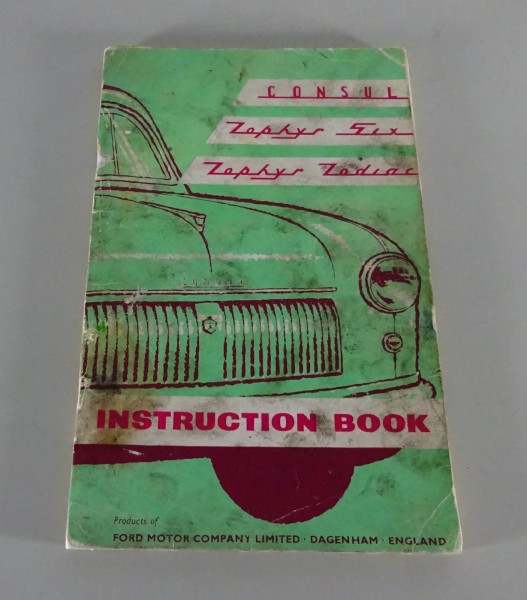 Owner's Manual / Handbook Ford Consul / Zephyr Six + Zodiac from 05/1960