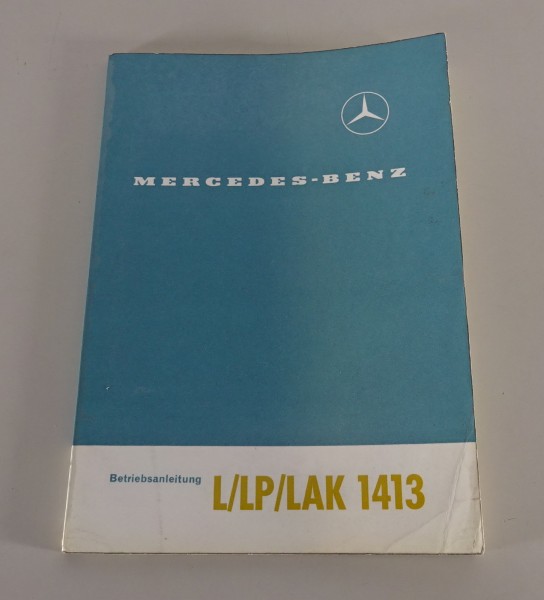 Betriebsanleitung / Handbuch Mercedes-Benz LKW L / LP / LAK 1413 Stand 02/1964