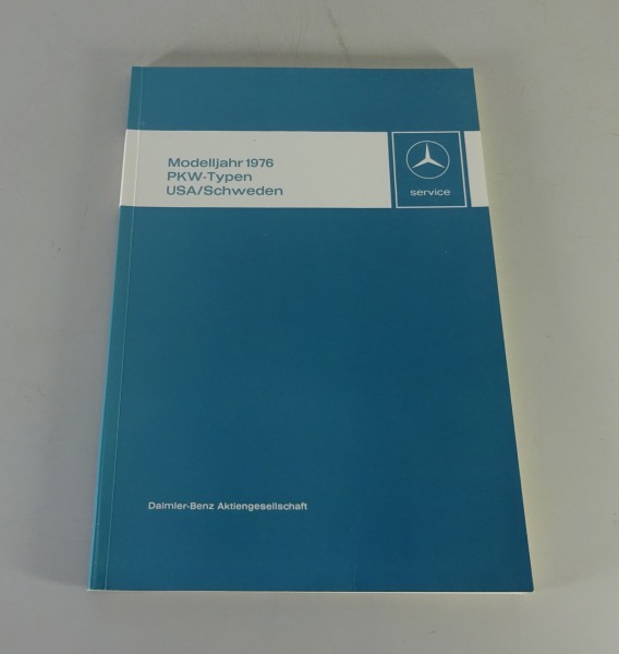 Werkstatthandbuch Mercedes-Benz PKW MJ. 1976 USA Schweden Klima-/Einspritzanlage