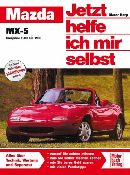 Reparaturanleitung Mazda MX-5 ab 1989 - Jetzt helfe ich mir selbst Band 151