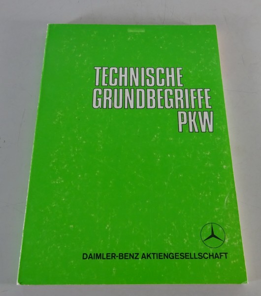 Handbuch Technische Grundbegriffe Mercedes-Benz PKW W126 / W123 / R107 von 1982