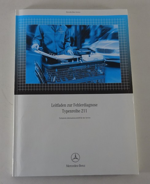 Werkstatthandbuch Fehlerdiagnose Elektrik Mercedes E-Klasse W 211 / S 211 5/2004