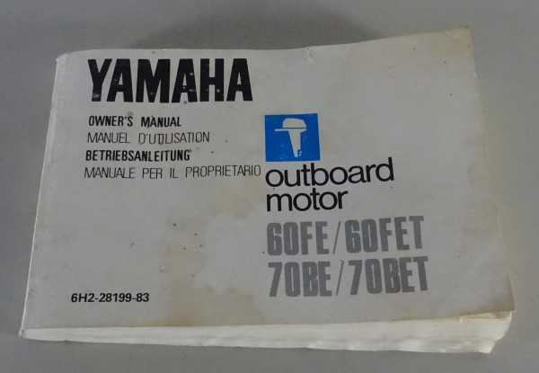 Betriebsanleitung Yamaha Außenbordmotor 60 FE / FET + 70 BE / BET Stand 06/1985