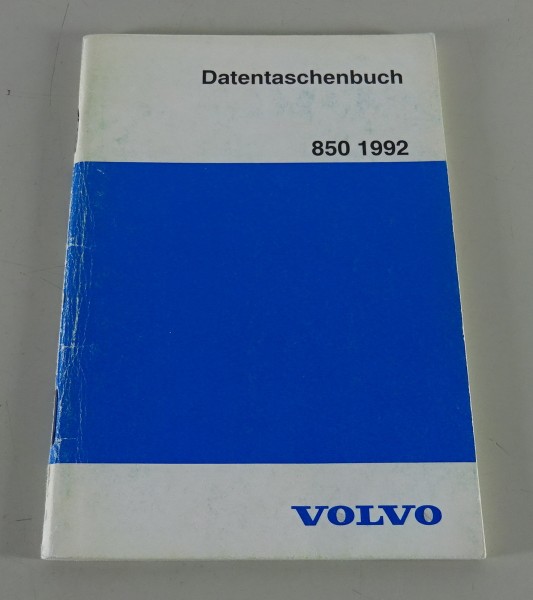 Datentaschenbuch / Personenwagen Volvo 850 / Ausgabe 1992 / Stand 07/1991
