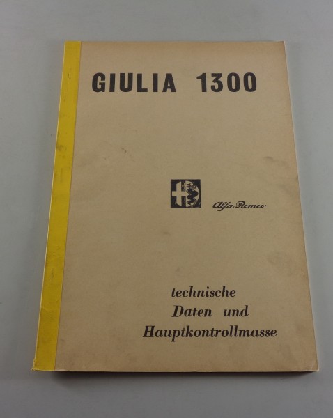 Handbuch Alfa Romeo Giulia 1300 Technische Daten und Kontrolle St. 04/1966