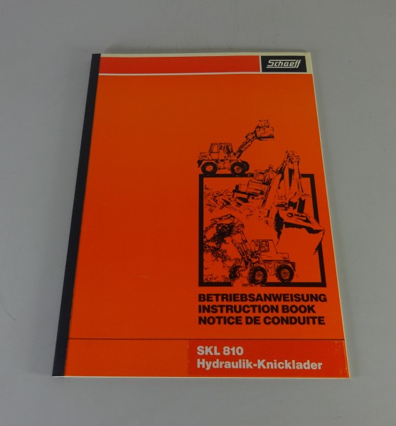 Betriebsanleitung / Handbuch Schaeff Hydraulik Knicklader SKL 810 Stand 01/1981