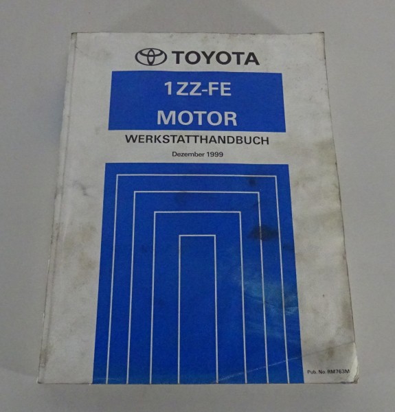 Werkstatthandbuch Toyota Motor 1ZZ-FE für Toyota MR2 Serie ZZW30 Stand 12/1999