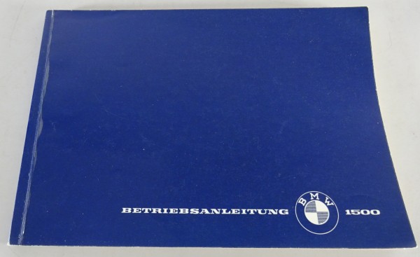 Betriebsanleitung / Handbuch BMW 1500 (80 PS) Neue Klasse Stand 06/1962