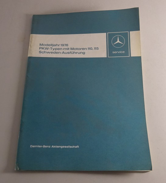 Werkstatthandbuch Einführung Mercedes Benz PKW R107 W116 450 SE SL SLC von 1976