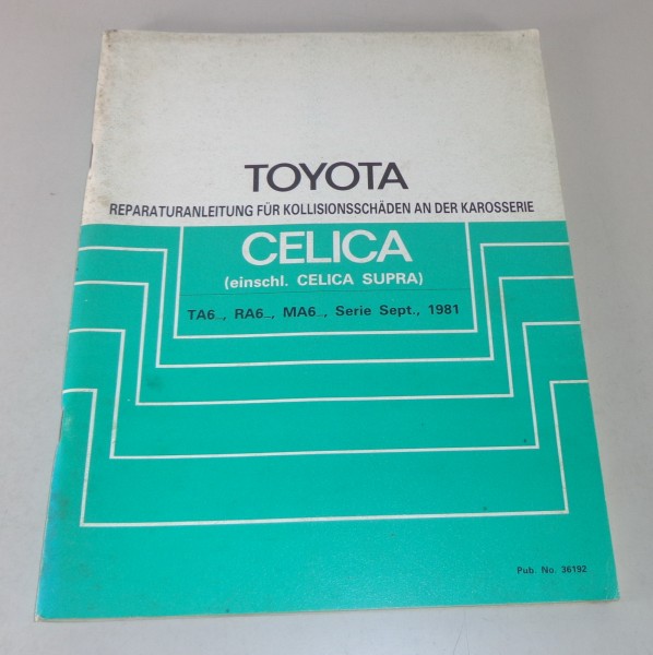 Werkstatthandbuch Toyota Celica / Celica Supra Karosserie Stand 1981