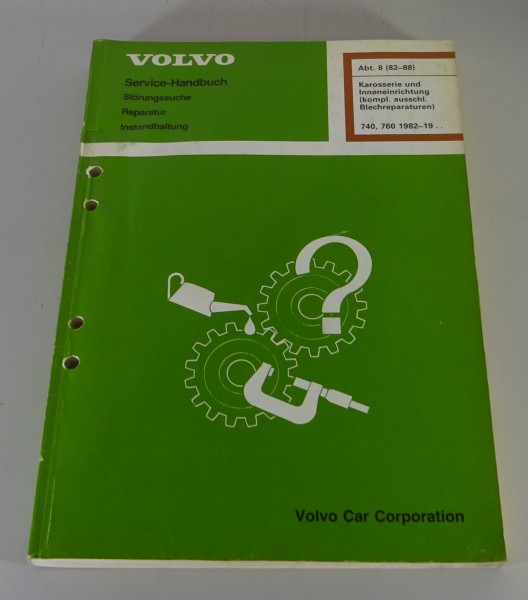 Werkstatthandbuch Reparatur Volvo 740 / 760 Karosserie Inneneinrichtung ab 1982