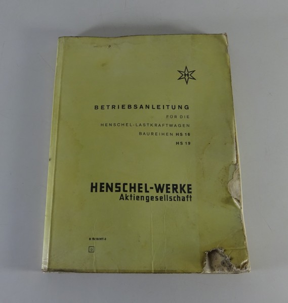 Betriebsanleitung / Handbuch Henschel LKW HS 16 / 19 Haube / Tram Stand 1964