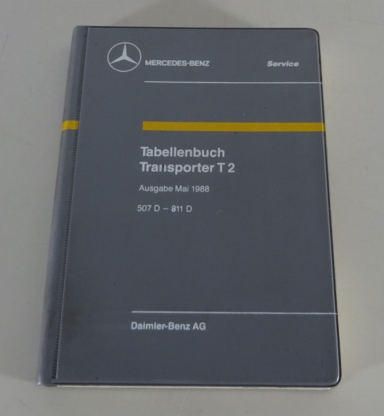 Tabellenbuch Mercedes Benz Düsseldorfer Transporter T2 507 D - 811 D von 05/1988