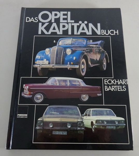 Bildband Opel Kapitän - Das Opel Kapitän Buch - Alle Modelle 1938 - 1978