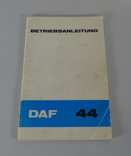 Betriebsanleitung / Handbuch DAF 44 Stand 09/1973