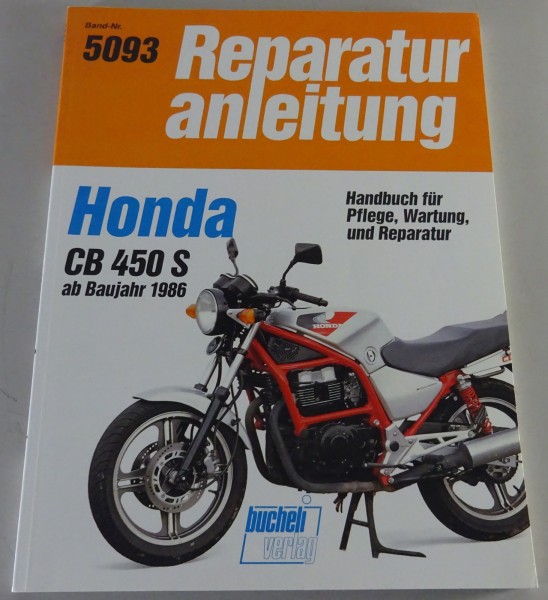 Reparaturanleitung Bucheli Verlag - Honda CB 450 S Stand ab 1986