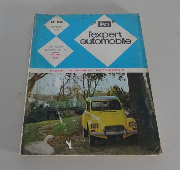 Manuel de réparation l'expert automobile Citroen Dyane 4 + 6 Édition 10/1970