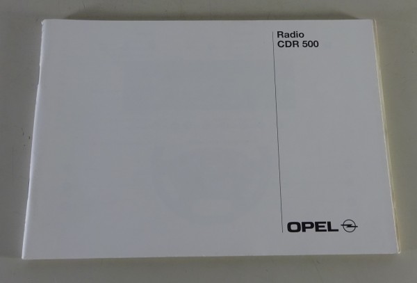 Betriebsanleitung / Handbuch Opel Autoradio CDR 500 Stand 09/2001