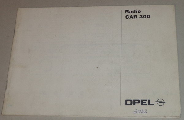 Betriebsanleitung Opel Autoradio Car 300 Stand 03/1996