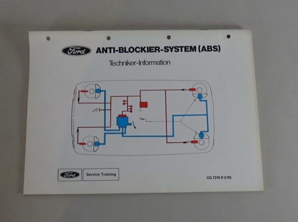 Technische Information Schulung Ford Anti-Blockier-System (ABS) Stand 02/1985