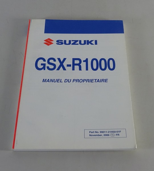 Manuel d´Entretien / Manuel d'utilisation Suzuki GSX-R 1000 von 11/2006