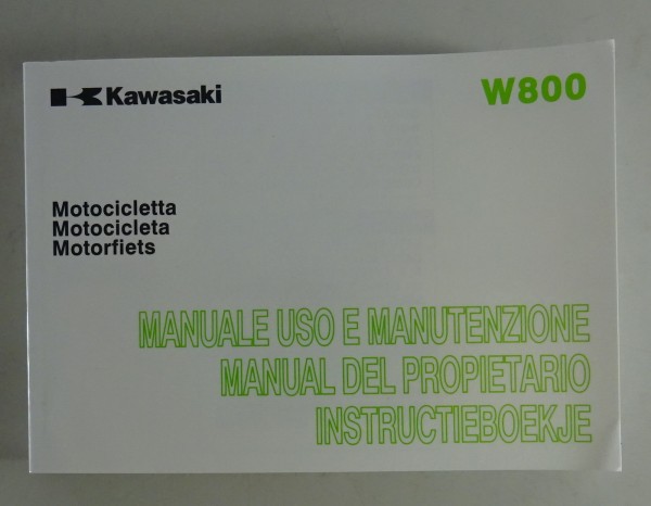 Manuale uso e manutenzione / Betriebsanleitung Kawasaki W 800 Stand 06/2011