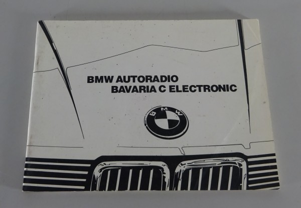 Betriebsanleitung / Handbuch BMW Autoradio Bavaria C Electronic Stand 08/1987