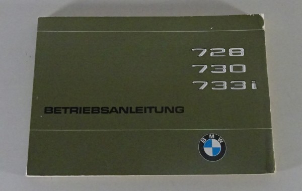 Betriebsanleitung / Handbuch BMW 7er E23 728 / 730 / 733i Stand 08/1978