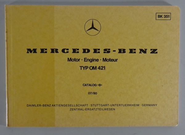 Bildkatalog Teilekatalog Mercedes Benz Diesel Motor OM 421 von 07/1980