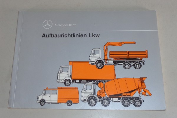 Handbuch Aufbaurichtlinien Mercedes Benz LKW / Transporter Stand 05/1991