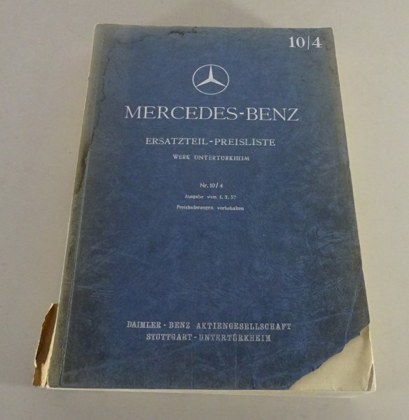 Ersatzteil-Preisliste Nr. 10/4 Mercedes-Benz PKW & NFZ Stand 03/1957