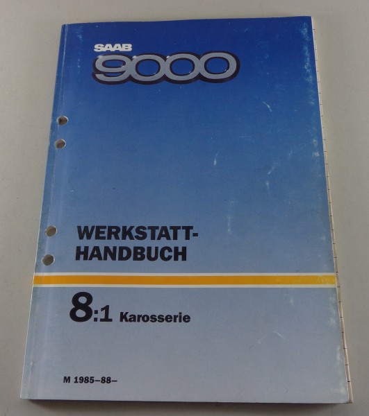 Werkstatthandbuch Saab 9000 Karosserie Modelljahr ab 1985 & ab 1988