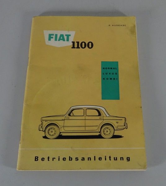 Betriebsanleitung / Handbuch Fiat 1100 / Elfhundert Typ 103 Stand 11/1961