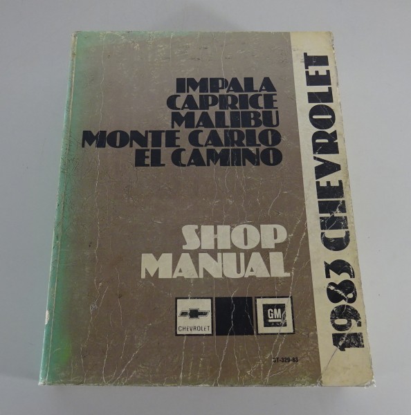 Workshop Manual Chevrolet Impala, Caprice, Malibu, Monte Carlo, El Camino '1983